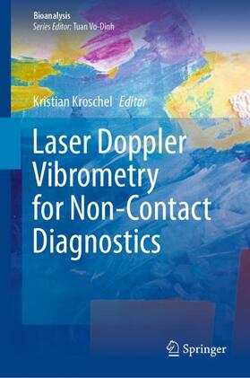 Kroschel |  Laser Doppler Vibrometry for Non-Contact Diagnostics | Buch |  Sack Fachmedien