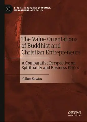 Kovács |  The Value Orientations of Buddhist and Christian Entrepreneurs | Buch |  Sack Fachmedien