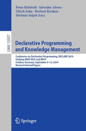 Hofstedt / Abreu / Seipel |  Declarative Programming and Knowledge Management | Buch |  Sack Fachmedien