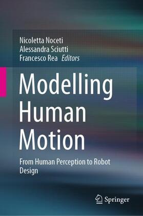 Noceti / Rea / Sciutti |  Modelling Human Motion | Buch |  Sack Fachmedien