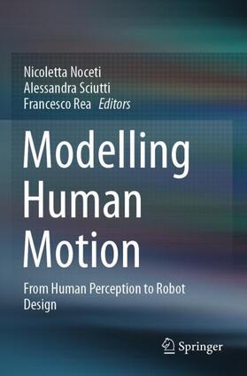 Noceti / Rea / Sciutti |  Modelling Human Motion | Buch |  Sack Fachmedien