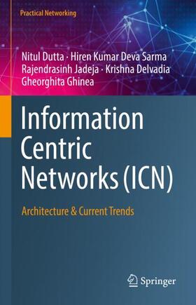 Dutta / Sarma / Ghinea |  Information Centric Networks (ICN) | Buch |  Sack Fachmedien