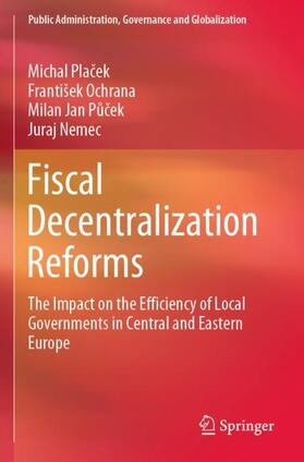 Placek / Placek / Nemec |  Fiscal Decentralization Reforms | Buch |  Sack Fachmedien