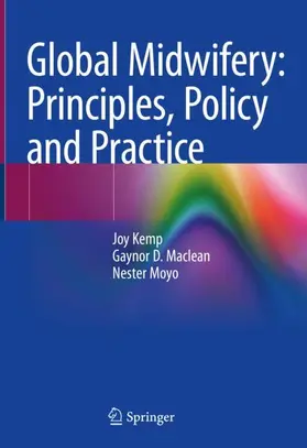 Kemp / Moyo / Maclean |  Global Midwifery: Principles, Policy and Practice | Buch |  Sack Fachmedien