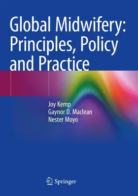 Kemp / Moyo / Maclean |  Global Midwifery: Principles, Policy and Practice | Buch |  Sack Fachmedien