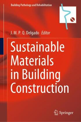 Delgado |  Sustainable Materials in Building Construction | Buch |  Sack Fachmedien