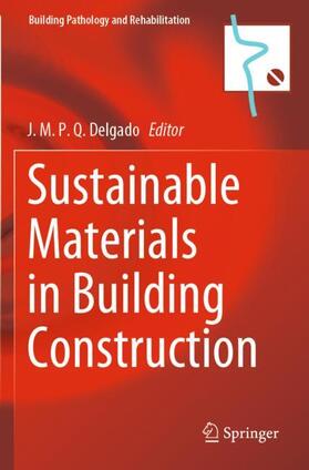 Delgado |  Sustainable Materials in Building Construction | Buch |  Sack Fachmedien