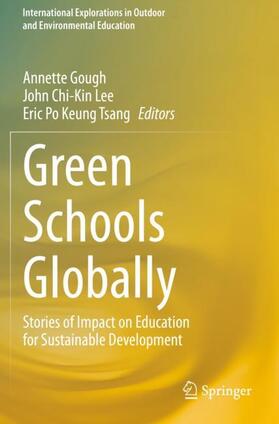 Gough / Tsang / Lee |  Green Schools Globally | Buch |  Sack Fachmedien