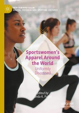 Fuller |  Sportswomen¿s Apparel Around the World | Buch |  Sack Fachmedien