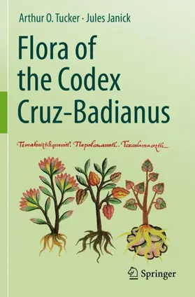 Janick / Tucker |  Flora of the Codex Cruz-Badianus | Buch |  Sack Fachmedien