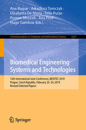 Roque / Tomczyk / De Maria |  Biomedical Engineering Systems and Technologies | eBook | Sack Fachmedien