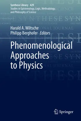 Wiltsche / Berghofer | Phenomenological Approaches to Physics | E-Book | sack.de