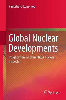 Ikonomou |  Global Nuclear Developments | Buch |  Sack Fachmedien