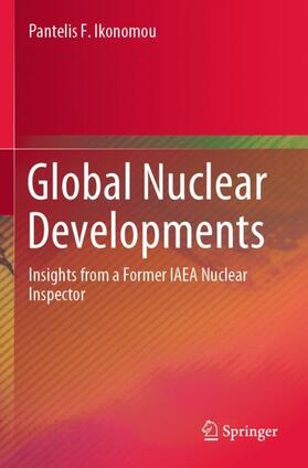 Ikonomou |  Global Nuclear Developments | Buch |  Sack Fachmedien