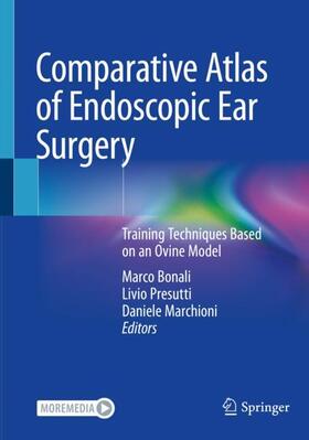 Bonali / Marchioni / Presutti |  Comparative Atlas of Endoscopic Ear Surgery | Buch |  Sack Fachmedien