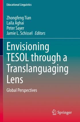 Tian / Schissel / Aghai |  Envisioning TESOL through a Translanguaging Lens | Buch |  Sack Fachmedien