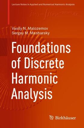 Masharsky / Malozemov |  Foundations of Discrete Harmonic Analysis | Buch |  Sack Fachmedien