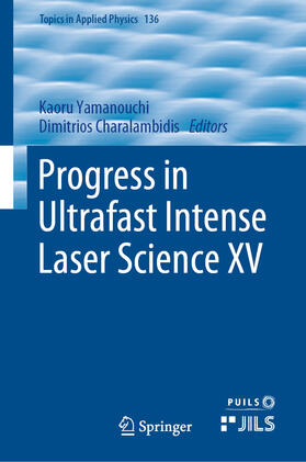 Yamanouchi / Charalambidis |  Progress in Ultrafast Intense Laser Science XV | eBook | Sack Fachmedien