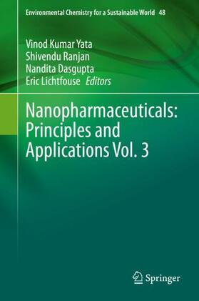 Yata / Lichtfouse / Ranjan |  Nanopharmaceuticals: Principles and Applications Vol. 3 | Buch |  Sack Fachmedien