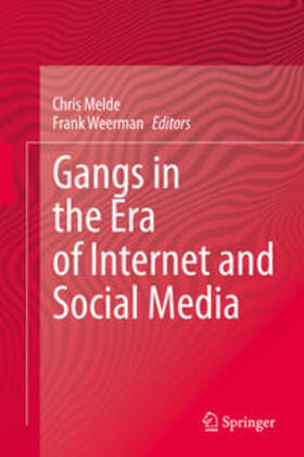 Melde / Weerman |  Gangs in the Era of Internet and Social Media | eBook | Sack Fachmedien