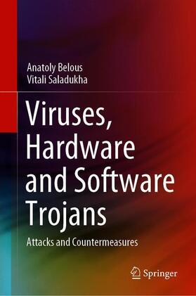 Saladukha / Belous |  Viruses, Hardware and Software Trojans | Buch |  Sack Fachmedien