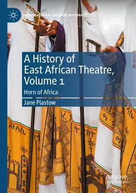 Plastow |  A History of East African Theatre, Volume 1 | Buch |  Sack Fachmedien