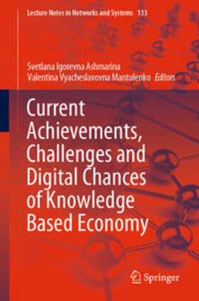 Ashmarina / Mantulenko |  Current Achievements, Challenges and Digital Chances of Knowledge Based Economy | eBook | Sack Fachmedien