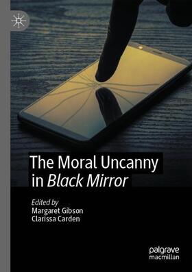 Carden / Gibson |  The Moral Uncanny in Black Mirror | Buch |  Sack Fachmedien