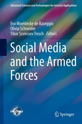 Moehlecke de Baseggio / Schneider / Szvircsev Tresch |  Social Media and the Armed Forces | Buch |  Sack Fachmedien