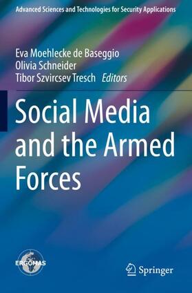Moehlecke de Baseggio / Szvircsev Tresch / Schneider |  Social Media and the Armed Forces | Buch |  Sack Fachmedien