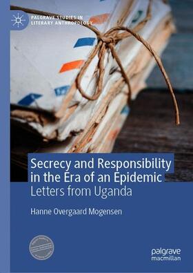 Mogensen |  Secrecy and Responsibility in the Era of an Epidemic | Buch |  Sack Fachmedien