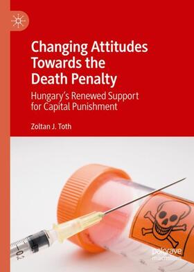 Toth |  Changing Attitudes Towards the Death Penalty | Buch |  Sack Fachmedien