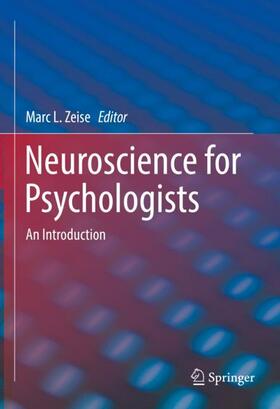 Zeise |  Neuroscience for Psychologists | Buch |  Sack Fachmedien