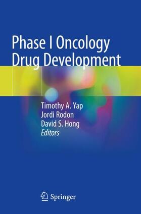 Yap / Hong / Rodon |  Phase I Oncology Drug Development | Buch |  Sack Fachmedien
