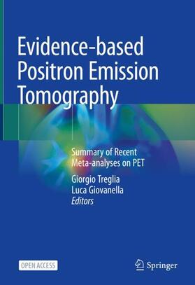 Giovanella / Treglia |  Evidence-based Positron Emission Tomography | Buch |  Sack Fachmedien