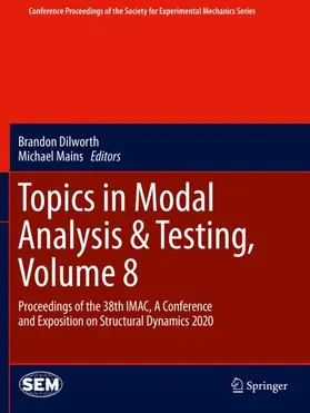 Mains / Dilworth |  Topics in Modal Analysis & Testing, Volume 8 | Buch |  Sack Fachmedien