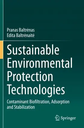 Baltrenaite / Baltrenas / Baltrenas |  Sustainable Environmental Protection Technologies | Buch |  Sack Fachmedien