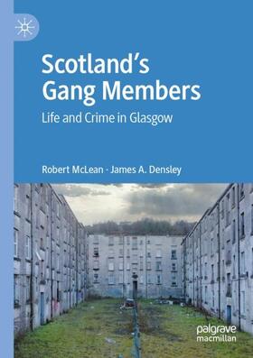 Densley / McLean |  Scotland¿s Gang Members | Buch |  Sack Fachmedien