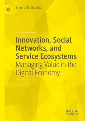 Chandler |  Innovation, Social Networks, and Service Ecosystems | Buch |  Sack Fachmedien