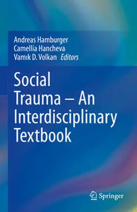 Hamburger / Hancheva / Volkan |  Social Trauma – An Interdisciplinary Textbook | eBook | Sack Fachmedien