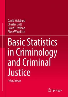 Weisburd / Wooditch / Britt |  Basic Statistics in Criminology and Criminal Justice | Buch |  Sack Fachmedien