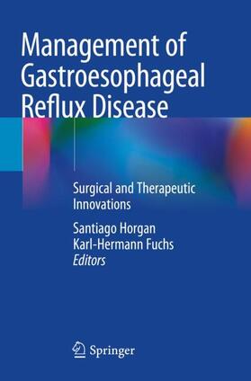 Fuchs / Horgan |  Management of Gastroesophageal Reflux Disease | Buch |  Sack Fachmedien