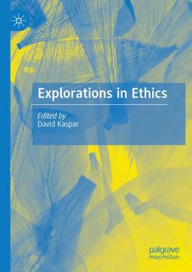 Kaspar |  Explorations in Ethics | Buch |  Sack Fachmedien