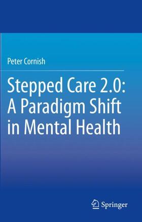 Cornish |  Stepped Care 2.0: A Paradigm Shift in Mental Health | Buch |  Sack Fachmedien