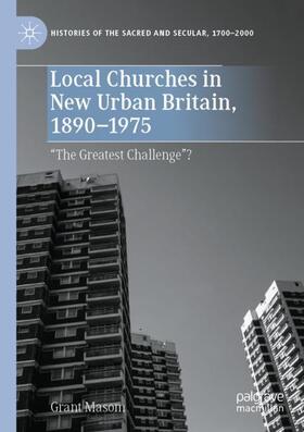 Masom |  Local Churches in New Urban Britain, 1890-1975 | Buch |  Sack Fachmedien