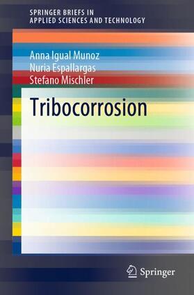Igual Munoz / Mischler / Espallargas |  Tribocorrosion | Buch |  Sack Fachmedien