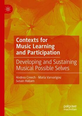 Creech / Hallam / Varvarigou |  Contexts for Music Learning and Participation | Buch |  Sack Fachmedien