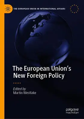 Westlake |  The European Union¿s New Foreign Policy | Buch |  Sack Fachmedien