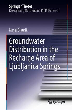 Blatnik |  Groundwater Distribution in the Recharge Area of Ljubljanica Springs | Buch |  Sack Fachmedien