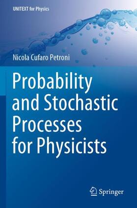 Cufaro Petroni |  Probability and Stochastic Processes for Physicists | Buch |  Sack Fachmedien